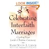 Celebrating Interfaith Marriages: Creating Your Jewish/Christian Ceremony