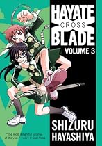 Hayate X Blade Vol 3
