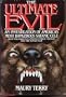 The Ultimate Evil: An Investigation into America's Most Dangerous Satanic Cult