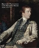 British paintings in the Metropolitan Museum of Art, 1575-1875