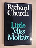 Little Miss Moffatt : a confession