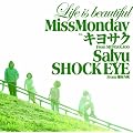 Life is beautiful feat. �L���T�N from MONGOL800, Salyu. SHOCK EYE from �Ó�T��