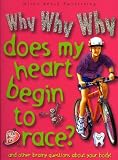 Why Why Why Does My Heart Begin to Race (Why Why Why)
