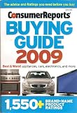 Consumer Reports Buying Guide 2009: 1,550+ Brand-Name Product Ratings