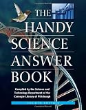 The Handy Science Answer Book (The Handy Answer Book Series)