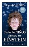 Todos los niños pueden ser Einstein (Padres Y Educadores)