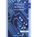 Pr�fungsbuch f�r IT-Berufe: IT-Systemelektroniker, Fachinformatiker, IT-Systemkaufmann, Informatikkaufmann. Fragen und Antworten auf die ... zur Wiederholung, zum Nachschlagen