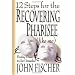 12 Steps for the Recovering Pharisee (like me)