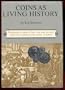 Coins as Living History