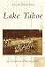 Lake Tahoe (Postcard History: California)