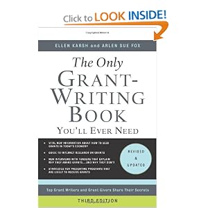 The Only Grant-Writing Book You'll Ever Need: Top Grant Writers and Grant Givers Share Their Secrets [Paperback]