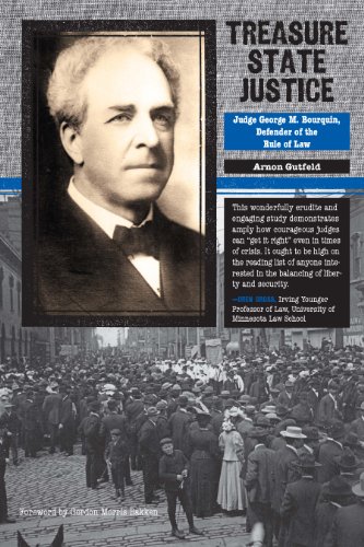 Treasure State Justice: Judge George M. Bourquin, Defender of the Rule of Law (American Liberty and Justice)