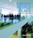 Energy, people, place : sustainable urban paradigm