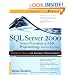 SQL Server 2000 Stored Procedure & XML Programming, Second Edition