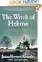 The Witch of Hebron: A World Made by Hand Novel