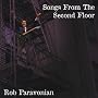 Songs from the Second Floor ~ Rob Paravonian