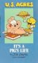 U.S. Acres 2: It's Pigs (U.S. Acres, No 2)