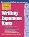 Practice Makes Perfect Writing Japanese Kana