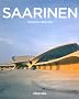 Eero Saarinen 1910-1961 : Un expressionniste structurel
