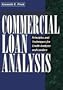 Commercial Loan Analysis: Principles and Techniques for Credit Analysis and Lenders (Bankline Publication)
