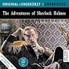 The Adventures of Sherlock Holmes: Die Abenteuer des Sherlock Holmes. Die englische Originalfassung ungek�rzt