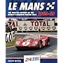 Le Mans 24 Hours 1960-69: The official history of the world's greatest motor race (24 Heures Du Man)