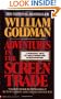Adventures in the Screen Trade: A Personal View of Hollywood and Screenwriting