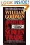 Adventures in the Screen Trade: A Personal View of Hollywood and Screenwriting