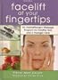 Facelift At Your Fingertips(an Aromatherapy Massage Program for Healty Skin and a Younger Face