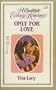 Only for Love (Candlelight Ecstasy Romance)