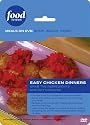 Food Network Meals on DVD: Shop, Watch, Cook! Easy Chicken Dinner
