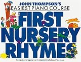 JOHN THOMPSONS EASIEST PIANO COURSE FIRST NURSERY RHYMES PF (J Thompsons Piano)