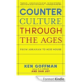 Counterculture Through the Ages: From Abraham to Acid House