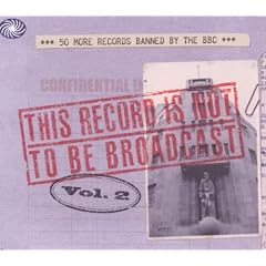 This Record Is Not To Be Broadcast - Volume 2