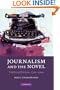 Journalism and the Novel: Truth and Fiction, 1700-2000