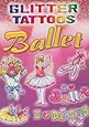 Glitter Tattoos Ballet (Dover Tattoos)