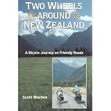 Two wheels around New Zealand: A bicycle journey on friendly roads