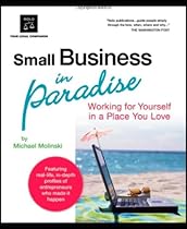Small Business in Paradise: Working for Yourself in a Place You Love