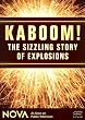 NOVA: Kaboom! - The Sizzling Story of Explosions