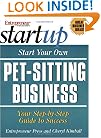Start Your Own Pet-Sitting Business (The Startup Series)