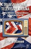 Transnational television drama : special relationships and mutual influence between the US and UK