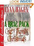 A Brac Pack Crazy Family Christmas [Brac Pack 24] (Siren Publishing Everlasting Classic ManLove)