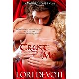 Trust Me (Vampire Hearts) ~ Lori Devoti
