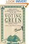 Voting Green: Your Complete Environmental Guide to Making Political Choices in the 90s