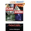 The Claim Game: A Homeowner's Guide to Avoiding an Insurance Catastrophe