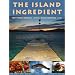 The Island Ingredient