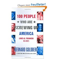 100 People Who Are Screwing Up America: (and Al Franken Is #37)