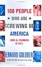 100 People Who Are Screwing Up America (And Al Franken Is #37)