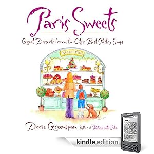 Paris Sweets: Great Desserts From the City's Best Pastry Shops (Kindle Edition)
