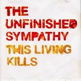 Unfinished Sympathy - This Living Kills